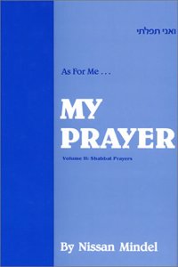 Shabbat Prayers: A Commentary on the Daily and Shabbat Prayers