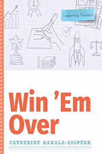 Win 'Em Over