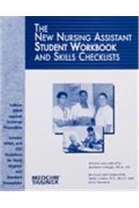 The New Nursing Assistant Student Workbook and Skills Checklists