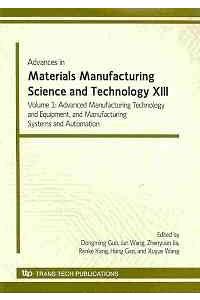 Advances in Materials Manufacturing Science and Technology XIII Volume I