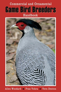 Game Bird Breeders Handbook