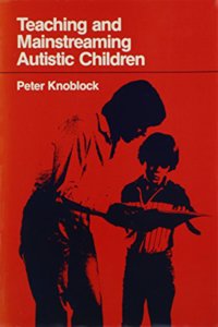 Teaching and Mainstreaming Autistic Children