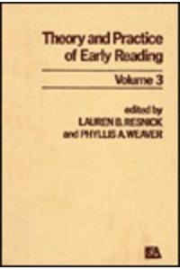 Theory and Practice of Early Reading