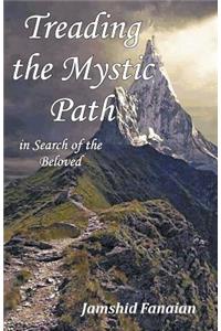 Treading the Mystic Path in Search of the Beloved