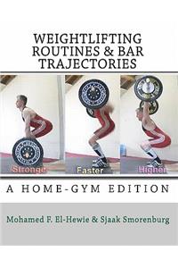 Weightlifting routines and bar trajectories