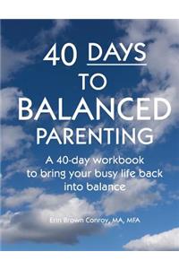 40-Days to Balanced Parenting