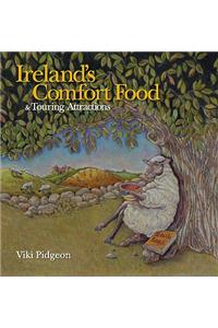 Ireland's Comfort Food and Touring Attractions