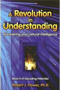 A Revolution in Understanding