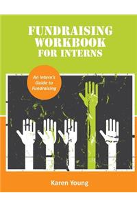 Fundraising Workbook for Interns