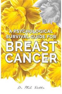 Psychological Survival Guide for Breast Cancer