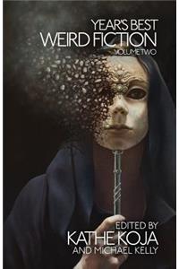 Year's Best Weird Fiction, Vol. 2