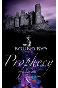Bound by Prophecy