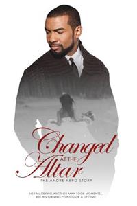Changed at the Altar