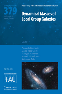 Dynamical Masses of Local Group Galaxies (Iau S379)