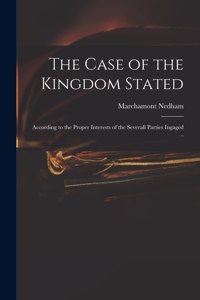 The Case of the Kingdom Stated