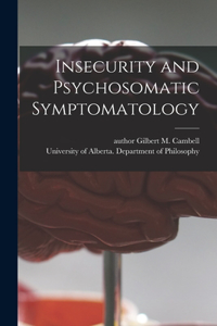 Insecurity and Psychosomatic Symptomatology
