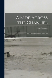 Ride Across the Channel