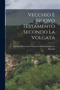 Vecchio e Nuovo Testamento Secondo la Volgata