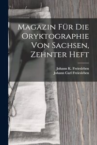 Magazin Für Die Oryktographie Von Sachsen, Zehnter Heft