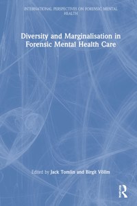 Diversity and Marginalisation in Forensic Mental Health Care