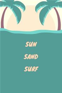 Sun Sand Surf