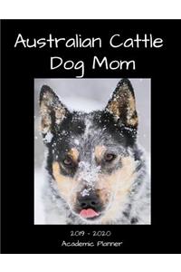 Australian Cattle Dog Mom 2019 - 2020 Academic Planner