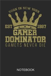 Gamer Dominator Gamers Never Die Notebook