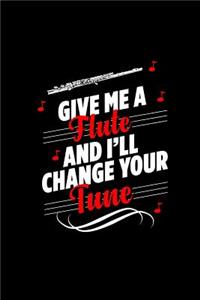 Give Me a Flute and I'll Change Your Tune