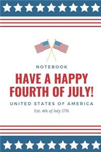 Have a Happy Fourth of July