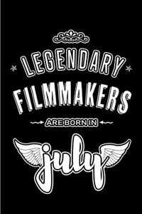 Legendary Filmmakers are born in July
