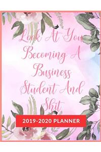 Look At You Becoming A Business Student And Shit