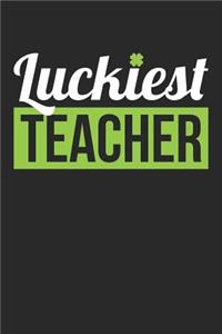St. Patrick's Day Notebook - Teacher St Patrick's Day 'Luckiest Teacher' Gift - St. Patrick's Day Journal