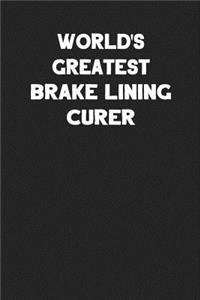 World's Greatest Brake Lining Curer