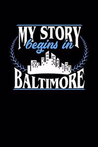 My Story Begins in Baltimore