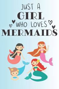Just A Girl Who Loves Mermaids