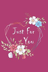 Just For You