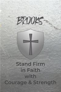 Brooks Stand Firm in Faith with Courage & Strength
