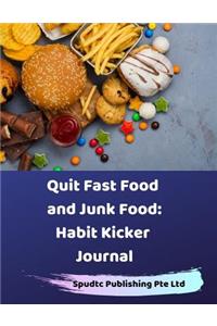 Quit Fast Food and Junk Food