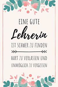 Eine gute Lehrerin ist schwer zu finden und unmöglich zu vergessen