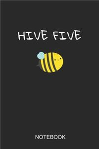 Hive Five Notebook