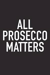 All Prosecco Matters