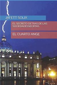 El Secreto Detrás de Las Sociedades Secretas