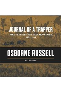 Journal of a Trapper Lib/E