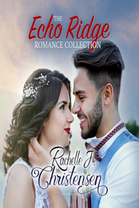 Echo Ridge Romance Collection