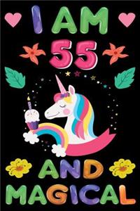 I am 55 And Magical