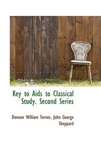 Key to AIDS to Classical Study. Second Series