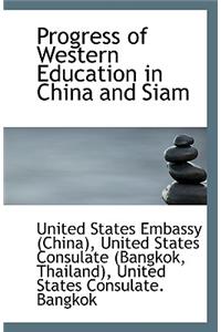 Progress of Western Education in China and Siam