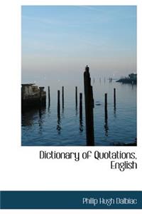 Dictionary of Quotations, English