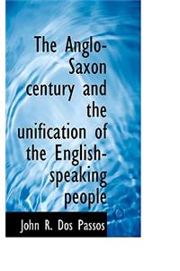 The Anglo-Saxon Century and the Unification of the English-Speaking People