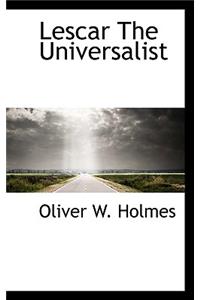 Lescar the Universalist